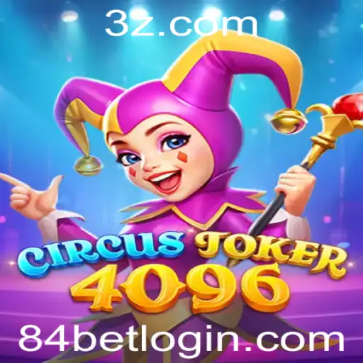 Descubra o Fascinante Mundo de CircusJoker4096 com 84bet